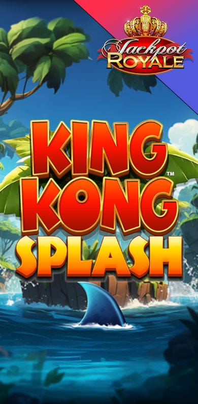 King Kong Splash Jackpot Royale in Featured