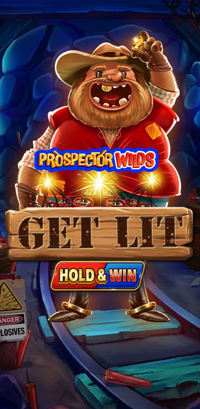 Prospector Wilds: Get Lit in Featured