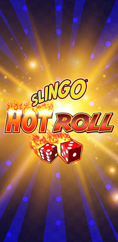 Slingo Hot Roll in top_slingo_MGM