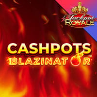 Cashpots Blazinator Jackpot Royale in Jackpot_Royale