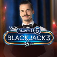 VIP Always 6 Blackjack 3 in Live Blackjack