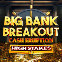 Cash Eruption Big Bank Breakout High Stakes in High_Limit_MGM