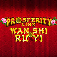 Prosperity Link - Wan Shi Ru Yi in top_IGT_GM