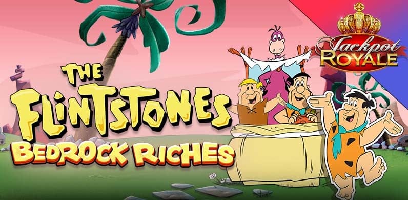 The Flintstones Bedrock Riches Jackpot Royale in Featured