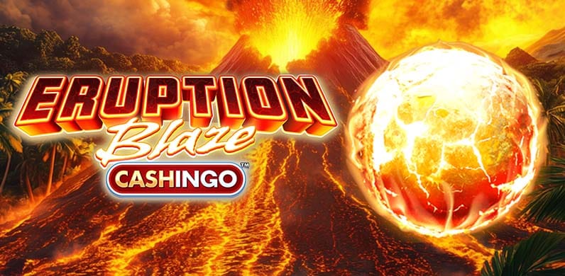 Eruption Blaze CASHINGO in free_to_play_MGM