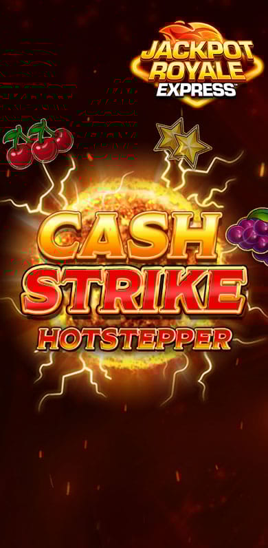 Cash Strike Hotstepper Jackpot Royale Express in SubJackpots