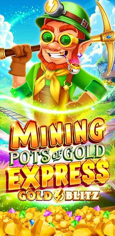 Mining Pots of Gold Express Gold Blitz in Featured