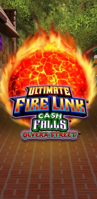 Ultimate Fire Link Cash Falls Olvera Street in Fire_Link