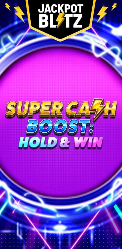 Super Cash Boost: Hold and Win in BetMGM_jackpotblitz