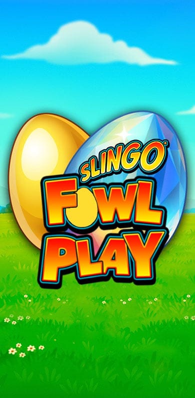 Slingo Fowl Play in top_slingo_MGM