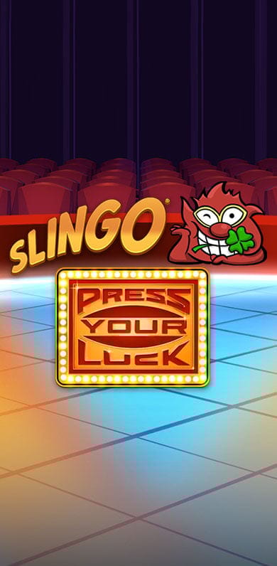 Slingo Press Your Luck in top_slingo_MGM
