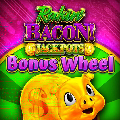 Rakin' Bacon Jackpots Bonus Wheel in home_ofRB_MGM